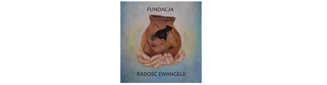 Fundacja "Radość Ewangelii"